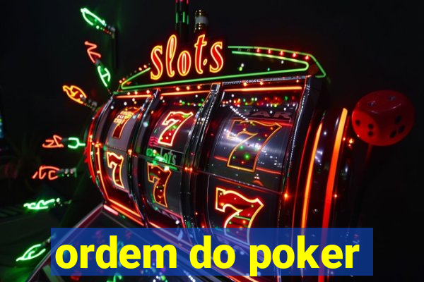 ordem do poker